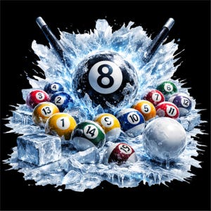 May include: A graphic illustration of a pool table theme. The image features a black eight ball with the number 8, surrounded by other numbered pool balls, all set against a backdrop of ice and two pool cues.