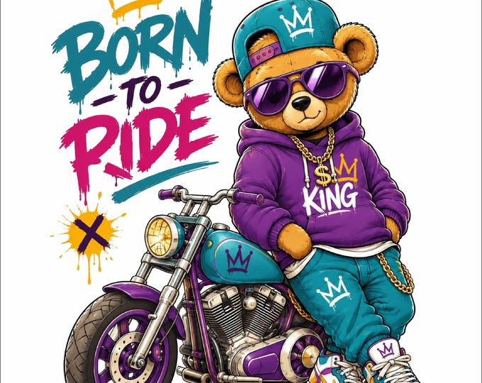 Born to Ride Bear PNG Design | Motorcycle Teddy Bear Artwork | Biker Bear PNG | Cool Bear with Motorcycle | King Bear Streetwear Graphic |