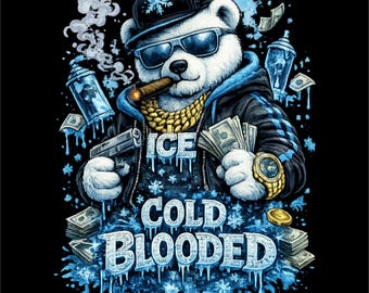 Ice Cold Blooded PNG | Street Hustle Polar Bear Design | Urban Gangster T-Shirt Graphic | Winter Streetwear PNG | Instant Download