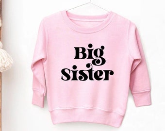 Big Sister Sweatshirt, Big Sis Sweatshirt, Sister Sweater, Promoted to Big Sister, Announcement Sweatshirt, Sibling Sweater, Big Sis To Be