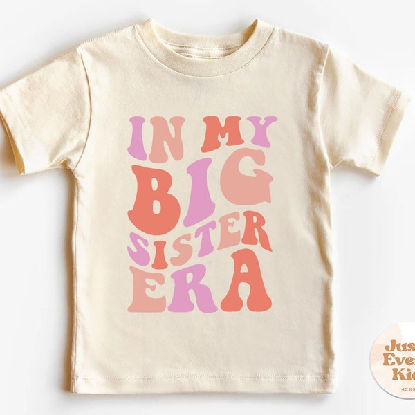 Big Sister Shirt, Funny Toddler Shirt, Big Sis Shirt, In my Big Sis Era, Trendy Kid Shirt, Pregnancy Reveal T-Shirt, Baby Announcement Shirt