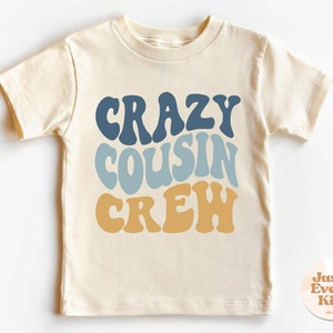 Chemise Crazy Cousin Crew pour tout-petit, chemise Cousin Crew pour enfant, bébé naturel mignon Cousin Crew, chemise enfant rétro Cousin Crew, body Cousin Crew