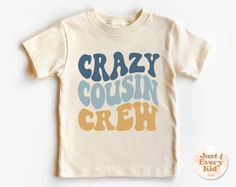 Crazy Cousin Crew Toddler Shirt, Cousin Crew Kids Shirt, Cute Cousin Crew Natural Infant, Retro Cousin Club Kids Shirt, Cousin Crew Bodysuit