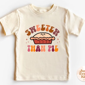 Sweet As Pie Toddler Shirt, Cute Thanksgiving Kids Shirt, Retro Natural Toddler Tee, Toddler Thanksgiving Shirt, Fall Natural Infant