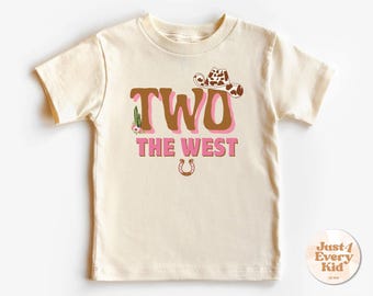 Second Birthday Kid’s T-Shirt, Two The West Toddler Tee, Rodeo Theme Birthday, Western Rodeo 2nd Bday Outfit, Girl 2 Year Old, Wild West Tee