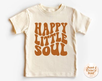 Happy Little Soul Shirt, Cute Boho Shirt, Toddler Shirt, Cute Retro Positivity Kids Shirt, Happy Soul Toddler Natural Tee, Natural Kid Shirt