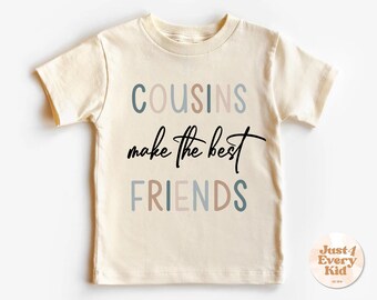Cousins Make The Best Friends Kids Shirt, Cousin Crew Shirts for Kids, Matching Cousin T-Shirt, New to the Cousin Crew Shirt, Baby Bodysuit