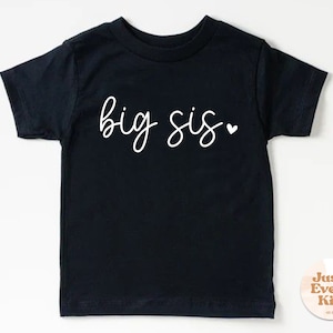 Big Sister Shirt, Big sis shirt, Big Sister Shirt, Little Sister Shirt, Sister Shirts Pregnancy Announcement, Baby Announcement Shirt Black