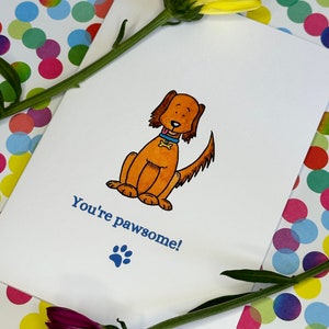 You're Pawsome Cute Dog Card Funny Dog Card Best Friend Card Card from the Dog Dog Pun Card Co-worker Card Appreciation Card image 2