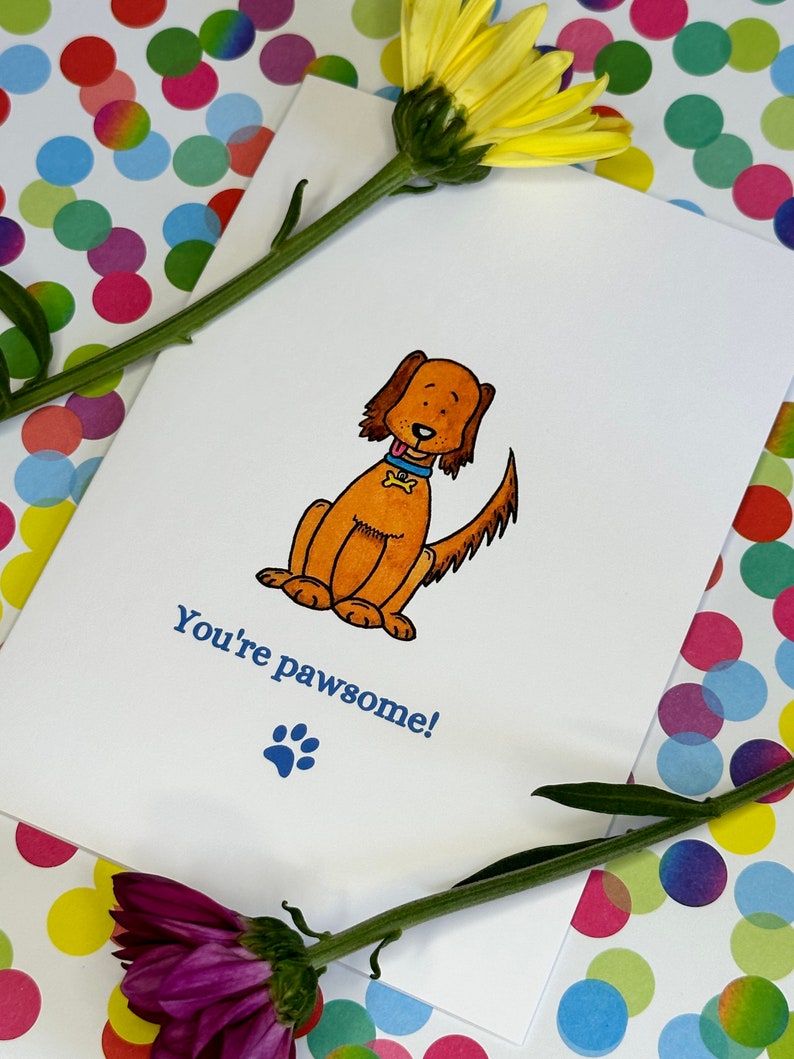 You're Pawsome Cute Dog Card Funny Dog Card Best Friend Card Card from the Dog Dog Pun Card Co-worker Card Appreciation Card image 2