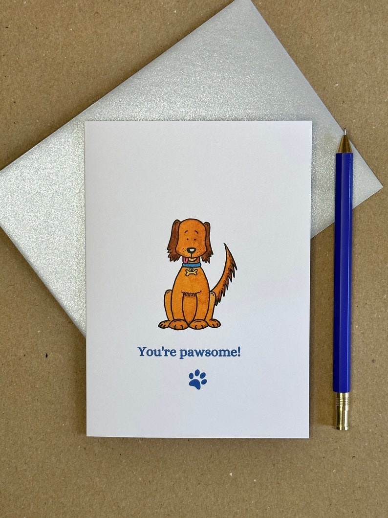 You're Pawsome Cute Dog Card Funny Dog Card Best Friend Card Card from the Dog Dog Pun Card Co-worker Card Appreciation Card image 1