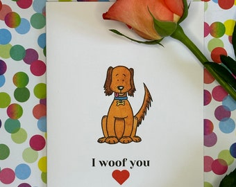Cute Dog Card | Anniversary Card | Valentine Card | Funny Dog Card | I Woof You | Pun Card | Card from the dod