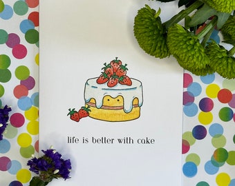 Life is Better with Cake Card | Funny Cake Card | Cute Cake Card | Thinking of You Card | Quotes About Life