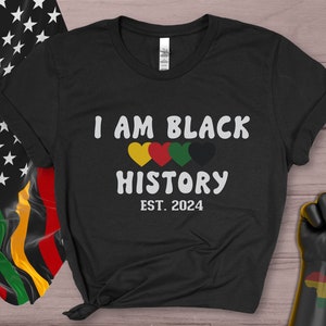 I Am Black History Shirts, Black History Month Shirt Black Lives Matter Shirts Black History Months Gifts Juneteenth Shirt, African American