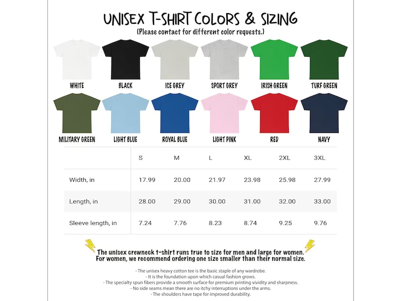 May include: Unisex t-shirt sizing chart with color swatches and measurements in inches. The chart shows the width, length, and sleeve length for sizes S, M, L, XL, 2XL, and 3XL. The colors include white, black, ice grey, sport grey, Irish green, turf green, military green, light blue, royal blue, light pink, red, and navy.
