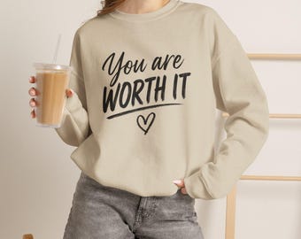 Sudadera con tipografía de corazón "You Are VORTH IT" / Sudadera con cuello redondo inspiradora