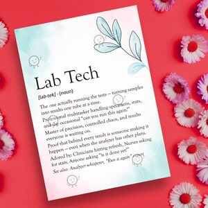 May include: A white card with the text "Lab Tech" and a definition, decorated with a watercolor floral design. The card is surrounded by red and white flowers, creating a cheerful and professional aesthetic.