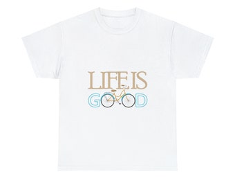 Life is Good Heavy Cotton Tee