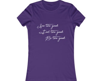 See the good - Women's Favourite Tee