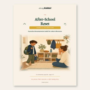 Puede incluir: Una guía digital titulada The After-School Reset de oh my kiddo! con una ilustración de un niño con mochila entrando a casa y encontrándose con un adulto sentado. El texto incluye A flexible 5-, 10-, or 30-minute system y Ages 5-11.