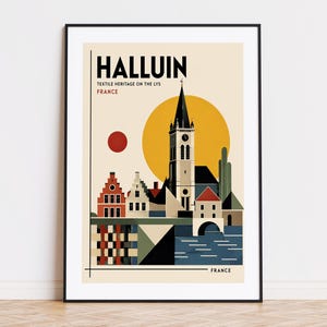 May include: A framed travel poster featuring a stylized illustration of Halluin, France. The design includes a tall church steeple, red and white buildings, a large yellow sun, and a red circle against a cream background with the text HALLUIN.