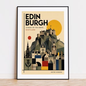 May include: A framed travel poster featuring a geometric illustration of Edinburgh, Scotland. The design includes a castle on a hill, a large yellow sun, a red circle, and a thistle icon. Text reads EDINBURGH, ATHENS OF THE NORTH, SCOTLAND, UNITED KINGDOM.