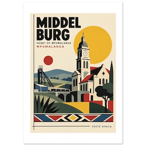 Op de afbeelding: Een grafische print met de tekst MIDDEL BURG HEART OF MPUMALANGA MPUMALANGA SOUTH AFRICA. De illustratie toont een klokkentoren, een mijnschachtconstructie, glooiende heuvels en een grote gele zon tegen een crèmekleurige achtergrond.