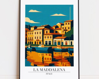May include: A framed art print featuring a stylized illustration of La Maddalena, Italy. The artwork depicts buildings in shades of yellow and orange, boats, and water with reflections. The sky is blue with white clouds. The text "LA MADDALENA ITALY" is at the bottom.