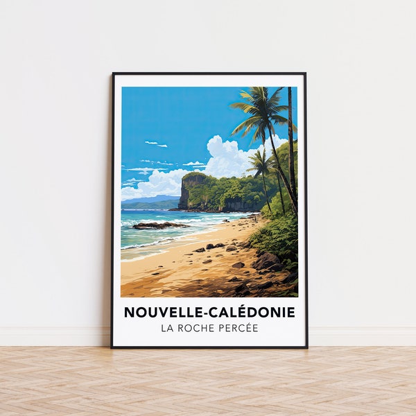 Poster Nouvelle-Calédonie, affiche de la roche percée, impression de voyage en Nouvelle-Calédonie, affiche de voyage de la roche percée