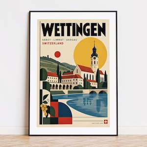 May include: A framed travel poster featuring the text WETTINGEN ABBEY LIMMAT AARGAU SWITZERLAND. The illustration depicts a church with a tall steeple, red roofs, a blue river, a large yellow sun, and a small red circle against a cream background.