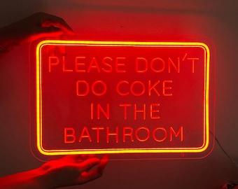 Please Don't Do Coke In The Bathroom Neon Sign, USB Light Up Sign,  Home Party Wall Decor Led Light, Bar Neon Sign, Funny Bathroom Wall Art