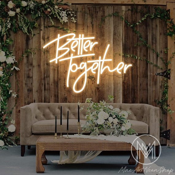 Better Together Neon Sign,custom Wedding LED Neon Light,wedding