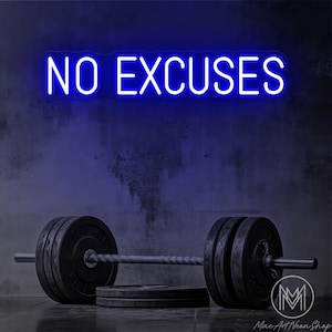 No Excuses Neon Sign Gym Wall Neon Sign Fitness Studio Sign Wall Motivational Neon Sign Workout Neon Sign Home Gym Decor Office Gym Sign