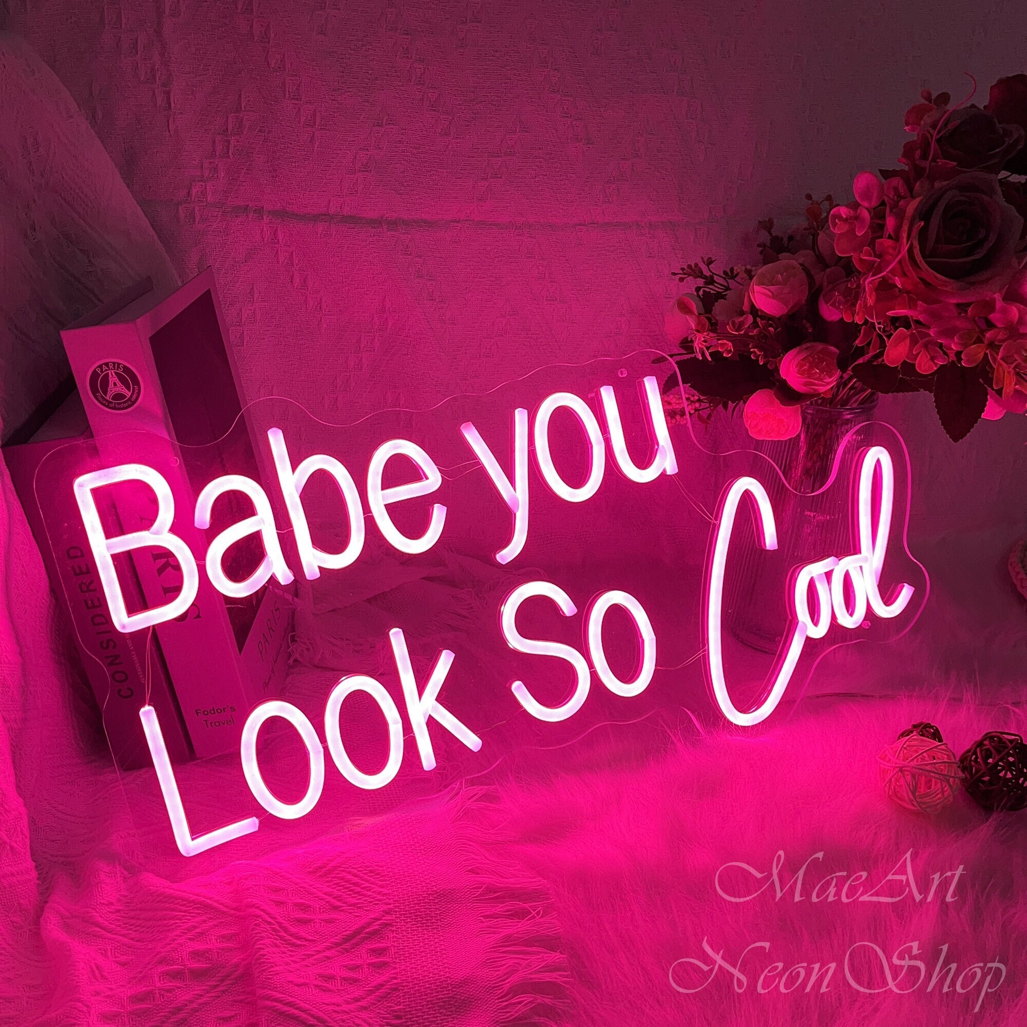 Babe You Look so Cool Neon Signs Home Room Wall