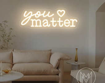 You Matter Neon Sign,Positive Neon Sign,Therapy Office Decor,Encouraging Light,Psychology Wall Art,Wellness Space Decor,Gift For Her