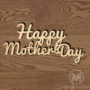 Glücklicher Muttertag Zeichen Holz, glücklicher Muttertag Holz Ausschnitt, schönes Geschenk für Mutter, Holz Muttertag Party Dekoration, Muttertagsgeschenke