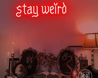 Stay Weird Neon Sign Skeleton Hand Neon Sign Gothic Neon Sign Gothic Decor Vintage Font Decor Room Wall Art Dark Art Decor Goth Lover Gift