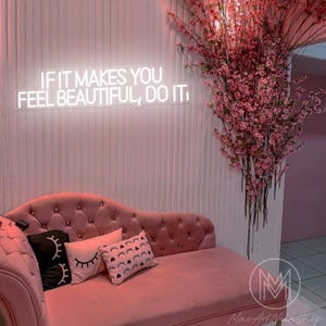 Wenn Sie sich schön fühlen, machen Sie es Leuchtreklame, Friseursalon-Schild, Spa-Salon Neon, Beauty-Room-Decor, Spa-Studio-Dekor, Friseursalon-Business-Schild