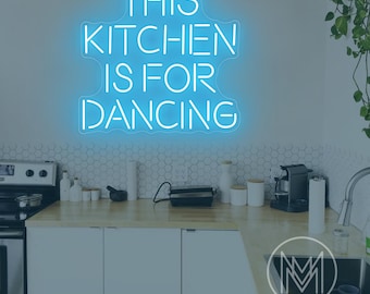 This Kitchen Is For Dancing Neon Sign,Kitchen Light,Modern Kitchen Decor,Dining Room Wall Art,Kitchen Neon Art,Housewarming Gift