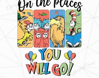 On The Places You Will Go, Dr Suess Family Vacation Svg, Family Trip Svg, Best Friends Svg, Friendship Svg, Magical Kingdom, Svg Png Files