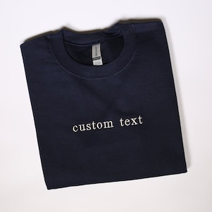Minimal Custom Text Embroidered Sweatshirt, Custom Embroidery Hoodie, Customized Women Clothing, Custom Bride Gift, Custom Varsity Outfit