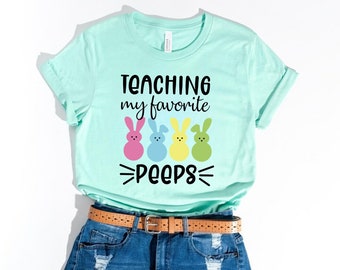 Teaching My Favorite Peeps Shirt,Teacher Shirt,Easter Teacher Shirt, Teacher T-Shirt, Teacher Tee,Peeps T-Shirt, Easter Shirt,Easter Day