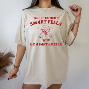 Are You A Smart Fella Or Fart Smella? Retro Cartoon T Shirt, Weird T Shirt, Meme T Shirt, Trash Panda T Shirt, Trendy Shirts, Unisex