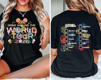 Epcot World Tour 2026 Shirt, Drink Around The World Tour T-Shirt, Epcot World Showcase Two Sided Tee, Mickey And Friends Drinking Team