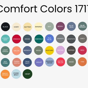 May include: A color chart featuring the text "Comfort Colors 1717" with a variety of color swatches. Colors include white, black, ivory, butter, banana, bay, berry, blue jean, blue spruce, and bright salmon.