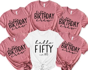 50th Birthday Party Shirts, Birthday Crew Shirt, Turning 50 Birthday Gift, 50th Birthday Women Shirt, Birthday Party Shirt, 50th Gift