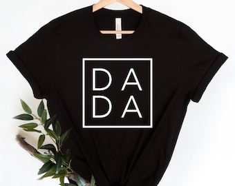 DADA Shirt for Father, Fathers Day Shirt, Fathers Day Gift, Birthday Gift for Dad, Dada Shirt for Dad, Dad Gift, Father Gift, Papa