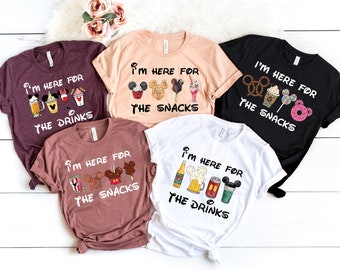 I'm here for the snacks,I'm here for the drinks,Disney Epcot Shirt,Disney Trip Shirt,Magic Kingdom Tee,Disney Matching Tee,Disney Family Tee