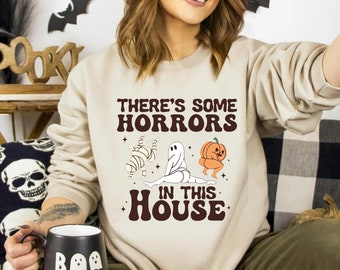 There's Some Horrors In This House Sweat, Funny Halloween Sweatshirt, Retro Halloween Sweater, Retro Halloween Shirt, Funny Pumpkin Sweater