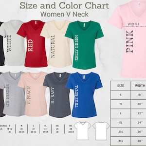 May include: Size and color chart for women's V-neck t-shirts. The chart shows 10 different colors, including black, white, red, natural, kelly green, dark heather, ath heather, h. peach, h. navy, and true royal. The chart also includes a size chart with measurements in inches for width and length.